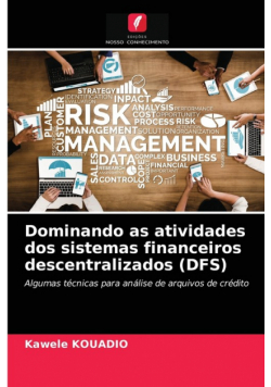 Dominando as atividades dos sistemas financeiros descentralizados (DFS)