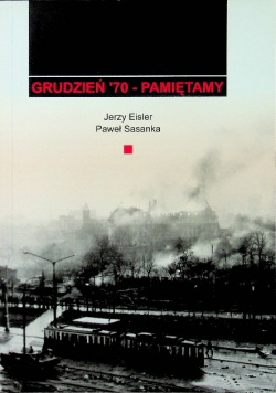 Grudzień 70 pamiętamy