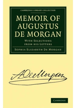 Memoir of Augustus de Morgan