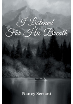 I Listened For His Breath
