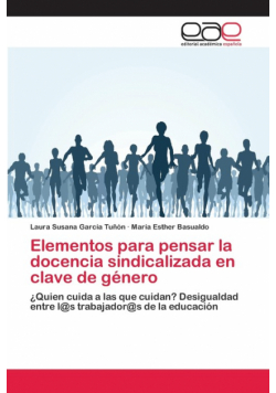 Elementos para pensar la docencia sindicalizada en clave de género