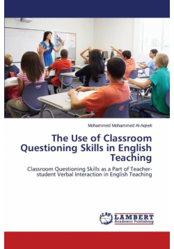 The Use of Classroom Questioning Skills in English Teaching