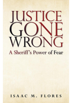 Justice Gone Wrong