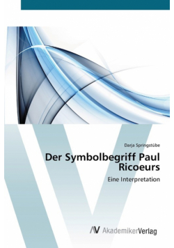 Der Symbolbegriff Paul Ricoeurs