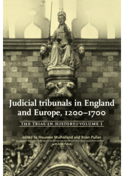Judicial tribunals in England and Europe, 1200-1700