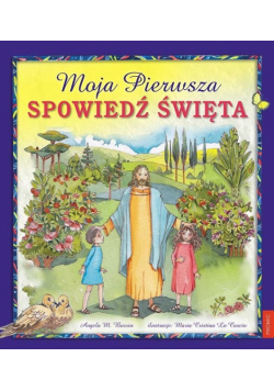 Moja pierwsza. Spowiedź Święta