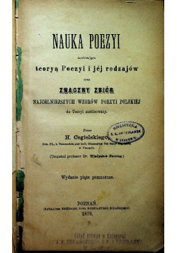 Nauka poezyi zawierająca teoryą Poezyi i jej rodzajów 1879 r.