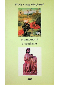 O samotności. O spotkaniu