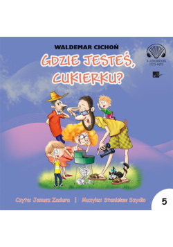 Gdzie jesteś Cukierku? Audiobook