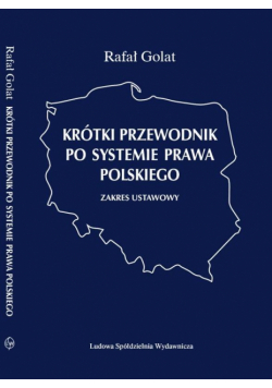 Krótki przewodnik po systemie prawa polskiego