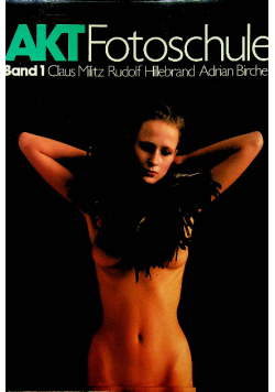 Akt fotoschule Band 1