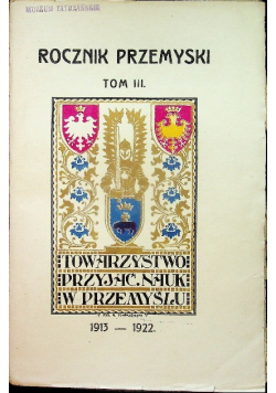 Rocznik przemyski Tom III 1913 - 1922 1923 r.