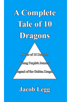 A Complete Tale of 10 Dragons