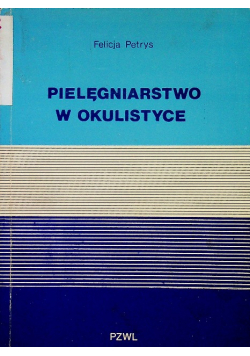 Pielęgniarstwo w okulistyce