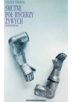 Smutne pół rycerzy żywych