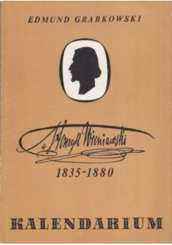 Henryk Wieniawski 1835  1880 Kalendarium