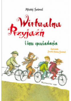 Wirtualna przyjaźń i inne opowiadania