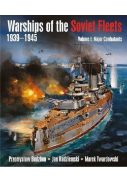Warships of the Soviet Fleets 1939-1945