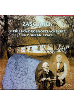 Zaścianek Siedliska drobnoszlacheckie na pograniczach