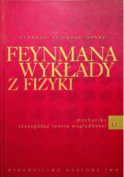 Feynmana wykłady z fizyki tom 1 Część 1 Mechanika