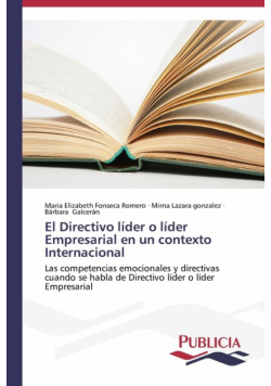 El Directivo líder o líder Empresarial en un contexto Internacional