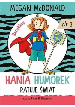 Hania Humorek ratuje świat!