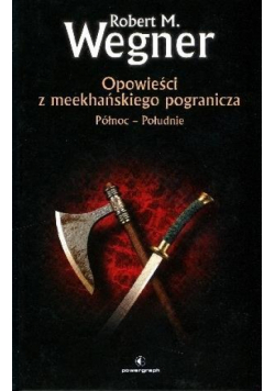 Opowieści z meekhańskiego pogranicza Płn-Płd