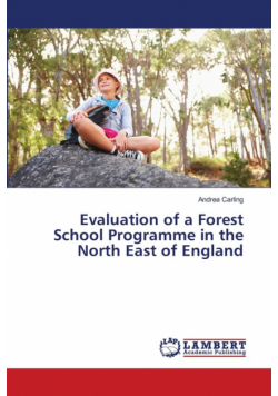 Evaluation of a Forest School Programme in the North East of England