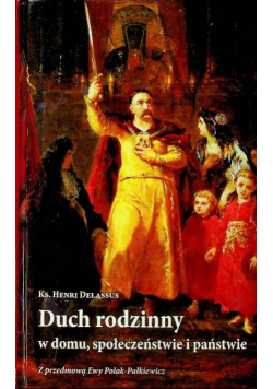 Duch rodzinny w domu społeczeństwie i państwie