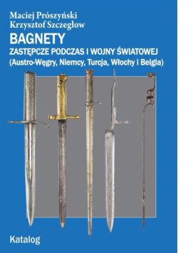 Bagnety zastępcze podczas I wojny światowej...