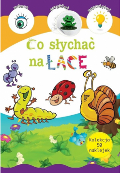 Kolekcja 50 naklejek. Co słychać na łące