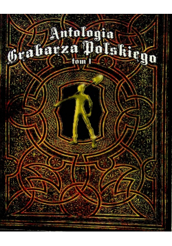 Antologia Grabarza Polskiego Tom 1
