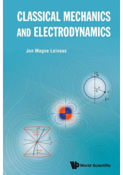 Classical Mechanics and Electrodynamics