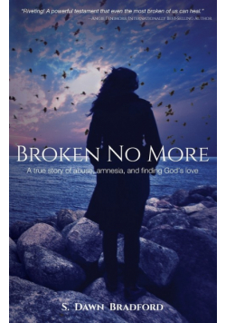 Broken No More
