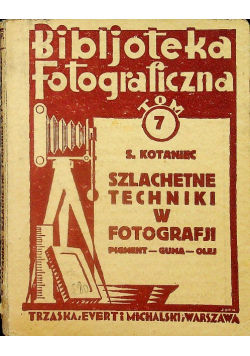 Szlachetne techniki w fotografji  1930 r.