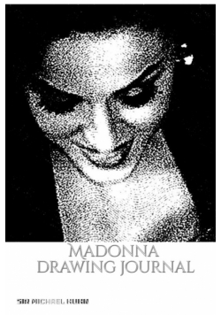 Iconic Madonna drawing Journal Sir Michael Huhn