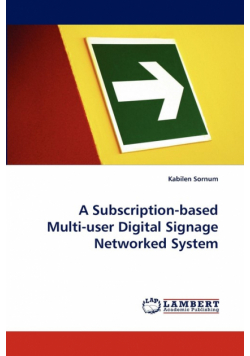 A Subscription-Based Multi-User Digital Signage Networked System