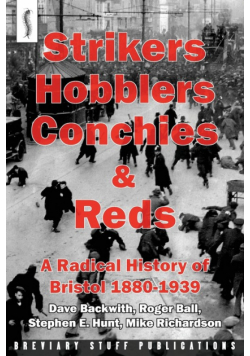 Strikers, Hobblers, Conchies & Reds