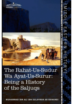 The Rahat-Us-Sudur Wa Ayat-Us-Surur