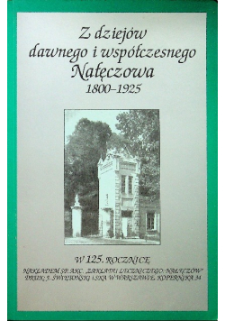 Z dziejów dawnego i współczesnego Nałęczowa Reprint z 1925 r.