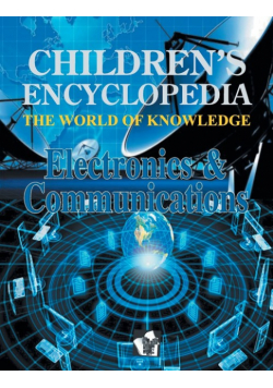 Children's Encyclopedia   Electronics & Communications