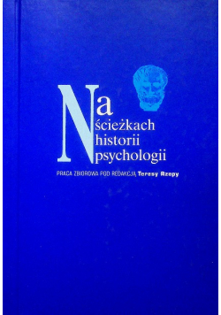 Na ścieżkach historii psychologii