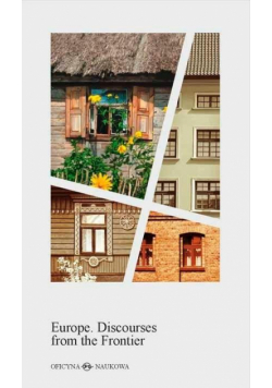 Europe. Discourses from the Frontier