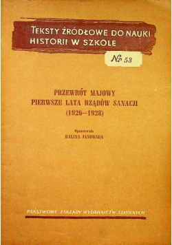 Przewrót majowy pierwsze lata rządów sanacji 1926 - 1928