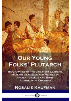 Our Young Folks' Plutarch