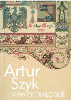 Artur Szyk Man of dialogue
