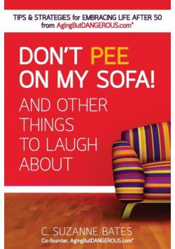 Don't Pee on My Sofa! And Other Things to Laugh About