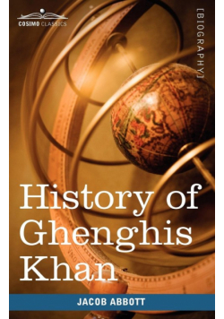History of Ghenghis Khan