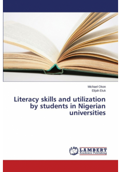 Literacy skills and utilization by students in Nigerian universities