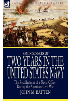 Reminiscences of Two Years in the United States Navy